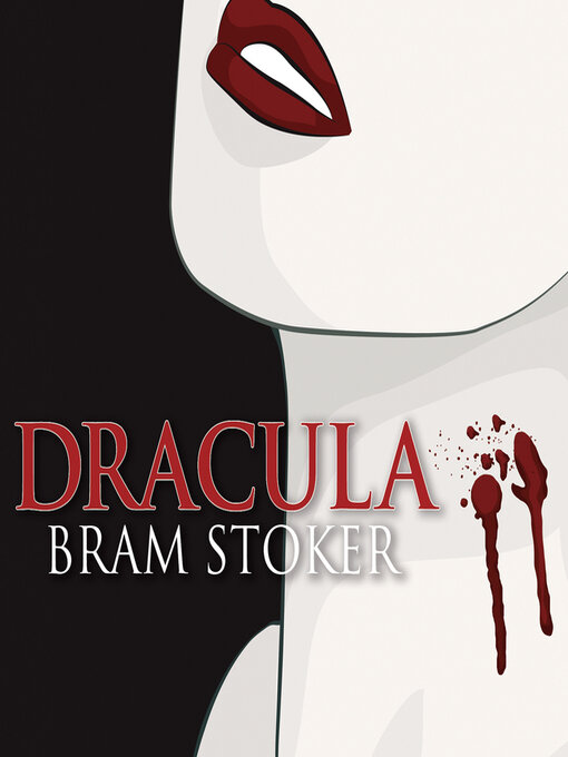 Title details for Dracula by Bram Stoker - Available